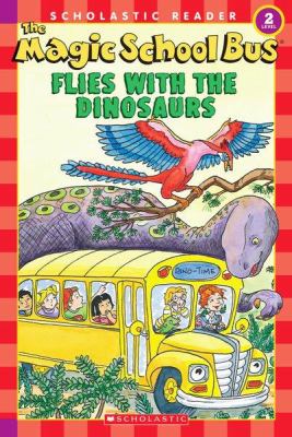 The magic school bus flies with the dinosaurs cover image