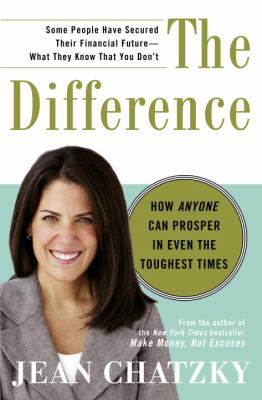 The difference : how anyone can prosper in even the toughest times cover image