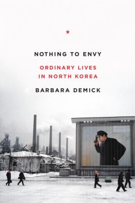 Nothing to envy : ordinary lives in North Korea cover image