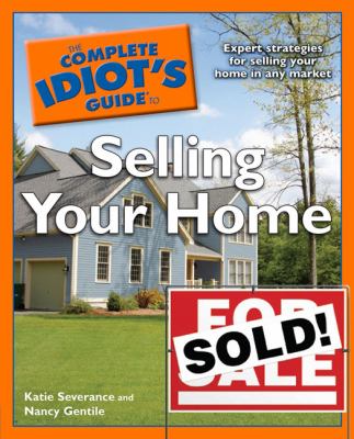 The complete idiot's guide to selling your home cover image