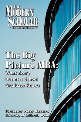 The big picture MBA what every business school graduate knows cover image