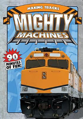 Mighty machines. Making tracks cover image