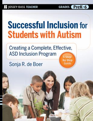 Successful inclusion for students with autism : creating a complete, effective ASD inclusion program cover image