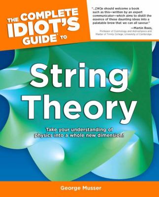 The complete idiot's guide to string theory cover image