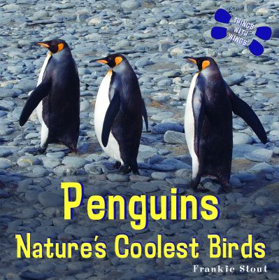 Penguins : nature's coolest birds cover image