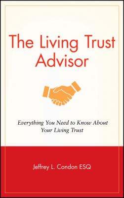 The living trust advisor : everything you need to know about your living trust cover image