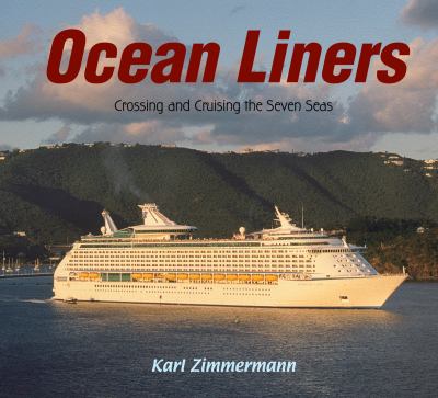 Ocean liners : crossing and cruising the seven seas cover image
