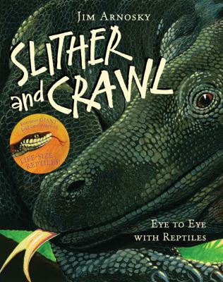 Slither and crawl : eye to eye with reptiles cover image