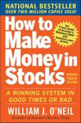 How to make money in stocks : a winning system in good times or bad cover image