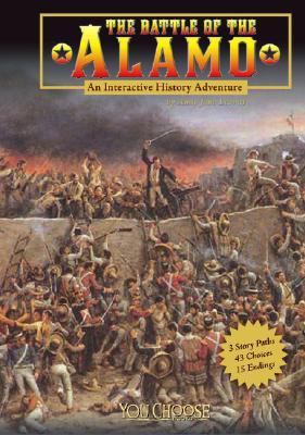 The Battle of the Alamo : an interactive history adventure cover image