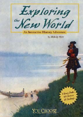 Exploring the New World : an interactive history adventure cover image