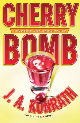 Cherry bomb :  a Jacqueline "Jack" Daniels mystery cover image