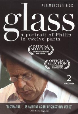 Glass a portrait of Philip in twelve parts cover image