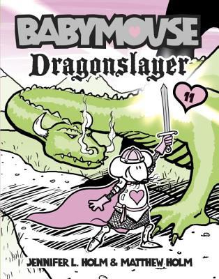 Babymouse. [11] , Dragonslayer cover image