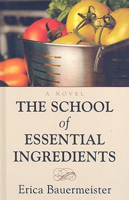 The school of essential ingredients cover image