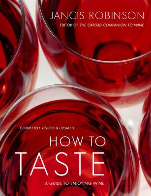 How to taste : a guide to enjoying wine cover image