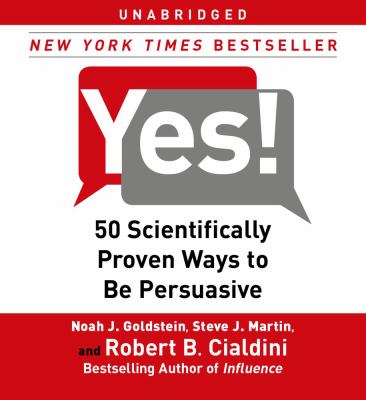 Yes! [50 scientifically proven ways to be persuasive] cover image