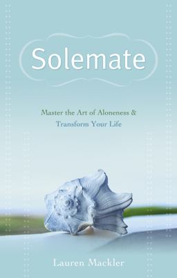 Solemate : master the art of aloneness & transform your life cover image