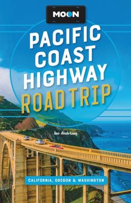 Moon handbooks. Pacific Coast Highway road trip cover image