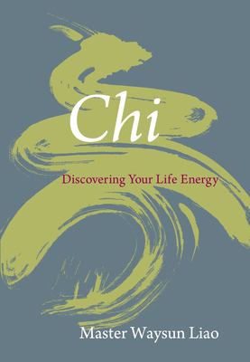 Chi : discovering your life energy cover image