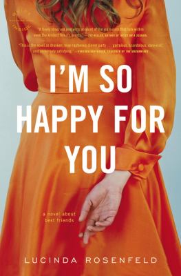 I'm so happy for you : a novel about best friends cover image