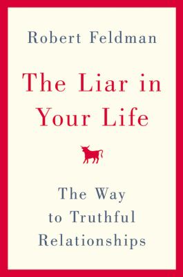 The liar in your life : the way to truthful relationships cover image