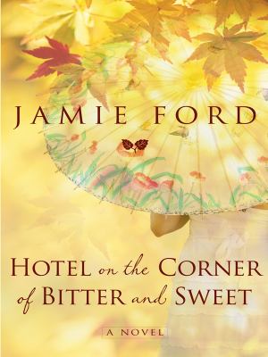 Hotel on the corner of bitter and sweet cover image