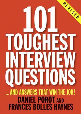 101 toughest interview questions : --and answers that win the job! cover image