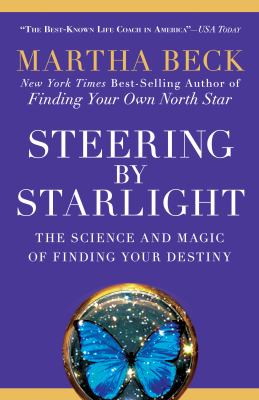 Steering by starlight : the science and magic of finding your destiny cover image