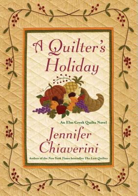 A quilter's holiday : an Elm Creek quilts novel cover image