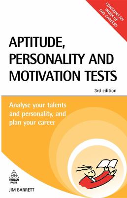 Aptitude, personality and motivation tests : analyse your talents and personality and plan your career cover image