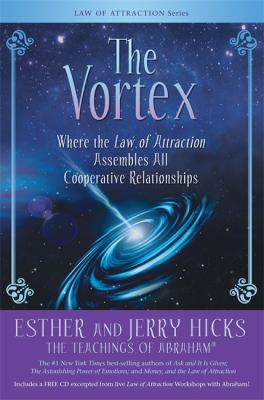The vortex : where the law of attraction assembles all cooperative relationships cover image