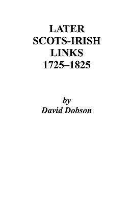 Later Scots-Irish links, 1725-1825 cover image