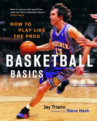 Basketball basics : how to play like the pros cover image