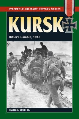 Kursk : Hitler's gamble, 1943 cover image