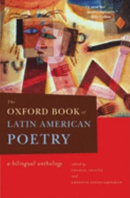 The Oxford book of Latin American poetry : a bilingual anthology cover image