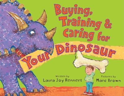 Buying, training & caring for your dinosaur cover image