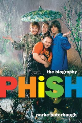 Phish : the biography cover image