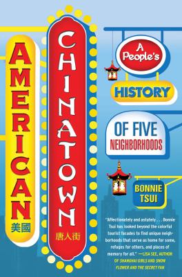 American Chinatown : a people's history of five neighborhoods cover image