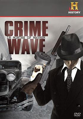 Crime wave 18 months of mayhem cover image