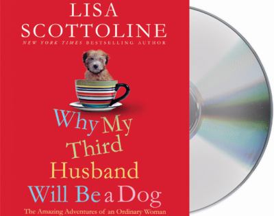 Why my third husband will be a dog [the amazing adventures of an ordinary woman] cover image