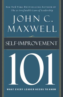Self-improvement 101 : what every leader needs to know cover image
