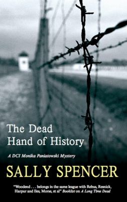The dead hand of history : a DCI Monika Paniatowski mystery cover image