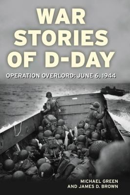 War stories of D-Day : Operation Overlord : June 6, 1944 cover image