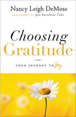 Choosing gratitude : your journey to joy cover image
