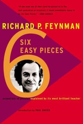Six easy pieces : essentials of physics explained by its most brilliant teacher cover image