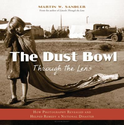 The Dust Bowl through the lens : how photography revealed and helped remedy a national disaster cover image