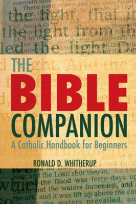 The Bible companion : a Catholic handbook for beginners cover image