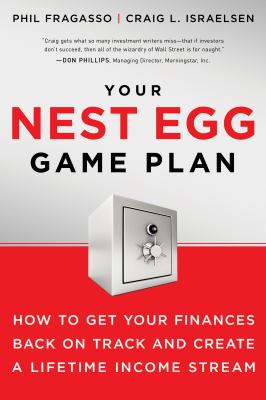 Your nest egg game plan : how to get your finances back on track and create a lifetime income stream cover image