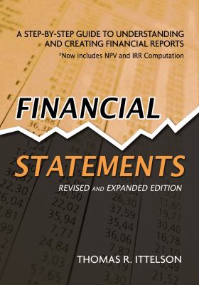 Financial statements : a step-by-step guide to understanding and creating financial reports cover image